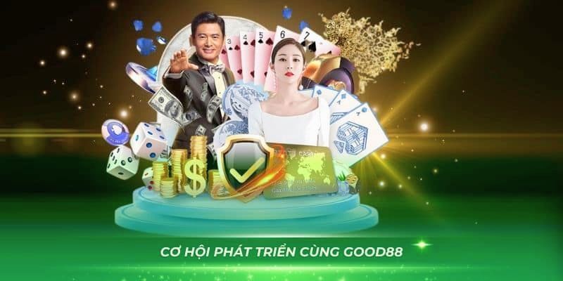 Đại Lý GOOD88 - Tham Gia Nhanh, Tiền Lời Nhiều!